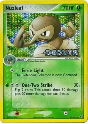 Nuzleaf – Deoxys – 43/107 (Stamped Reverse Holo)
